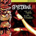 Speedball Jr Treble in Paradise