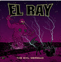 El Ray Transitions/The Evil Mermaid