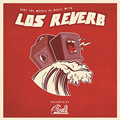Los Reverb Surf the Waves of Music With...