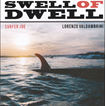 Surfer Joe Swell of Dwell