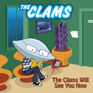 The Clams The Clams Will See You Now