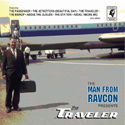 The Man from RavCon The Traveler