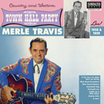 Merle Travis Live At Town Hall Party 1958 & 1959 LP