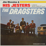 Jim Messina & His Jesters The Dragsters CD