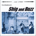 Shig and Buzz Live Adventures of CD